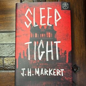 Sleep Tight by J. H. Markert